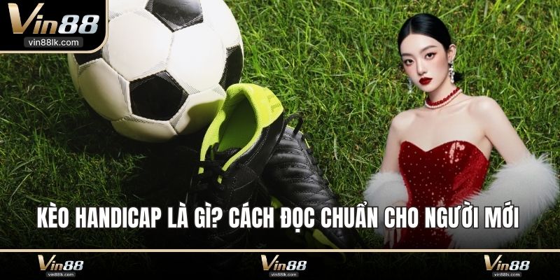 kèo Handicap