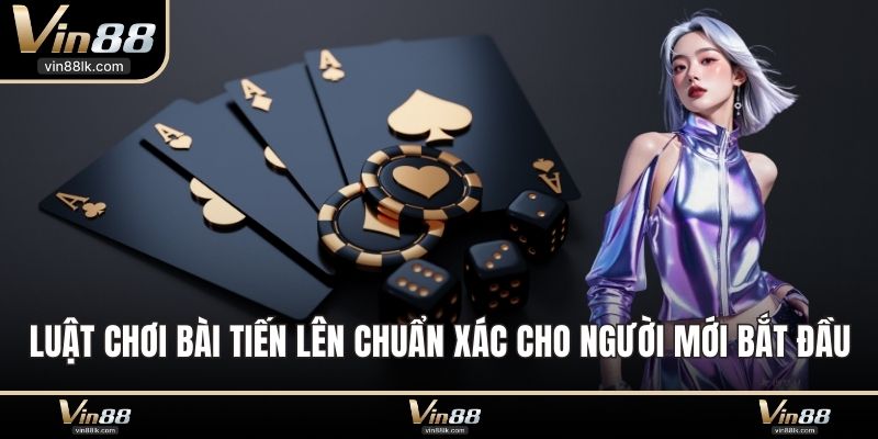 Luật chơi bài Tiến Lên