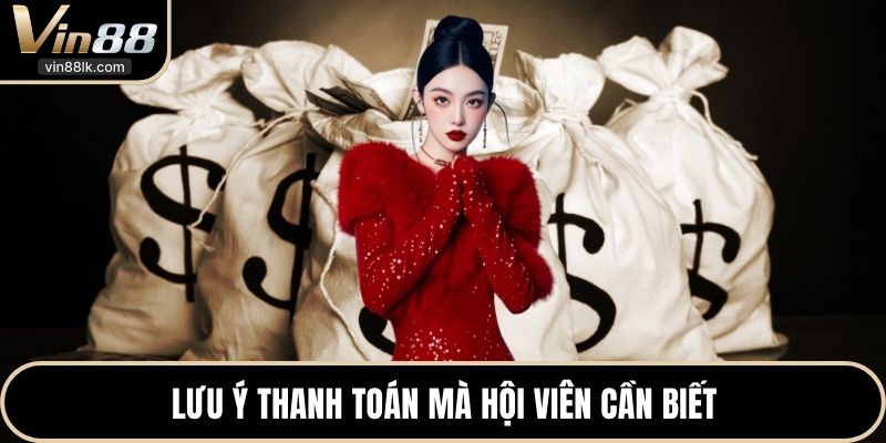 Lưu ý thanh toán mà hội viên cần biết