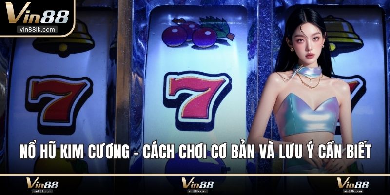 nổ hũ kim cương