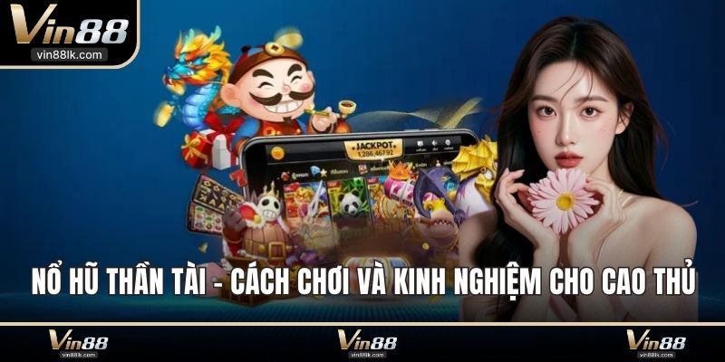 nổ hũ thần tài