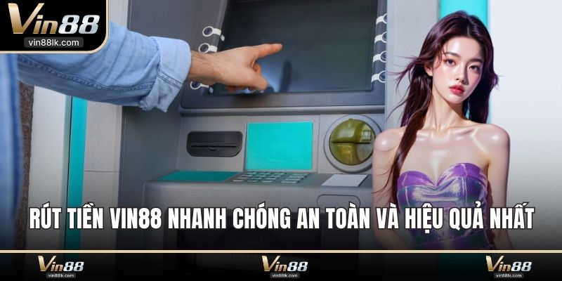 Rút tiền VIN88