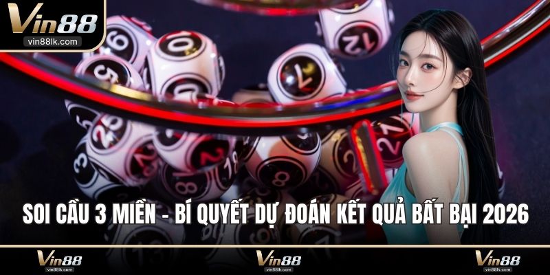 soi cầu 3 miền